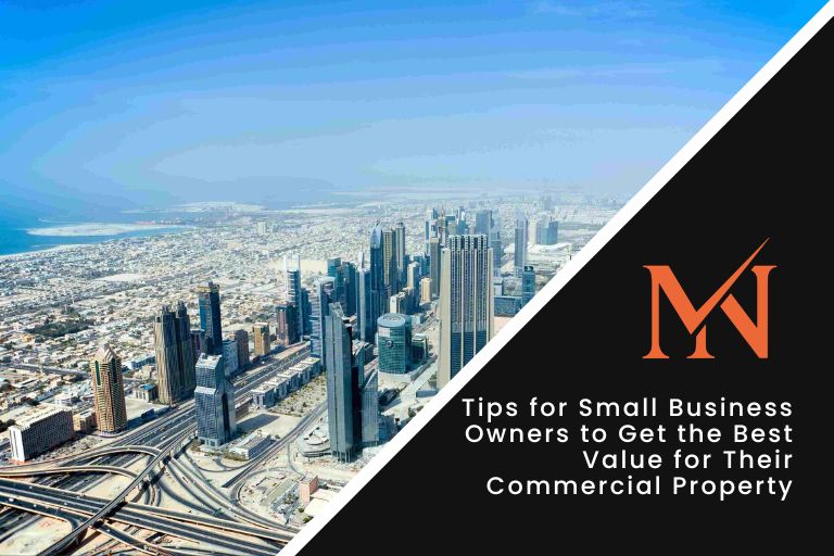 Tips for Small Business Owners to Get the Best Value for Their Commercial Property