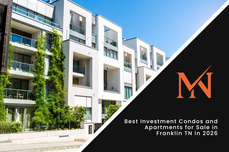Best Investment Condos and Apartments for Sale in Franklin TN in 2026